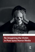 Cover: Re-Imagining the Victim in Post-1970s Horror Media - Taylor & Francis