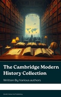 Cover: The Cambridge Modern History Collection - Zenith Velvet Ink Publishing