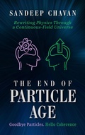 Bild: The End of Particle Age - SANDEEP CHAVAN