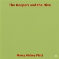 Cover: The Keepers and the Hive - Haley Scummett