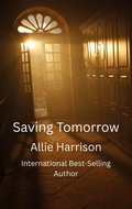 Cover: Saving Tomorrow - Allie Harrison