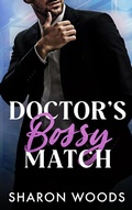 Cover: Doctor's Bossy Match - Sharon Woods