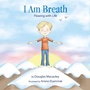 Cover: I Am Breath - Balboa Press