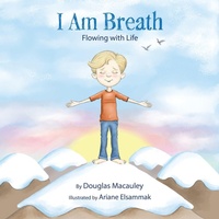 Enlarge image Cover: I Am Breath - Balboa Press