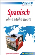 Cover: ASSiMiL Spanisch ohne M&uuml;he heute - Lehrbuch - Niveau A1-B2 - ASSiMiL
