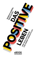 Cover: Das Positive leben - Kein & Aber