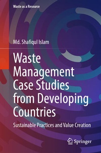 Enlarge image Cover: Waste Management Case Studies from Developing Countries - Springer