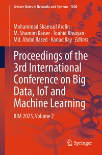 Enlarge image Cover: Proceedings of the 3rd International Conference on Big Data, IoT and Machine Learning - Springer