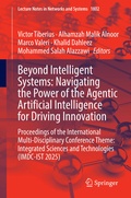 Cover: Beyond Intelligent Systems: Navigating the Power of the Agentic Artificial Intelligence for Driving Innovation - Springer