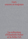 Cover: L'art, encore et toujours - Scheidegger & Spiess