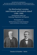 Cover: Der Briefwechsel zwischen Adolf Harnack und Friedrich Althoff (1886-1908) - Duncker & Humblot