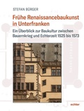 Cover: Fr&uuml;he Renaissancebaukunst in Unterfranken - Echter