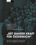 Cover: "Mit ganzer Kraft f&uuml;r &Ouml;sterreich" Die &Ouml;VP im Parlament 1945 bis 1955 - die Protokolle des Nationalratsklubs - Leykam
