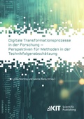 Cover: Digitale Transformationsprozesse in der Forschung - Perspektiven f&uuml;r Methoden in der Technikfolgenabsch&auml;tzung - KIT Scientific Publishing