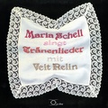 Cover: Maria Schell singt Tr&auml;nenlieder mit Veit Relin - cc-live