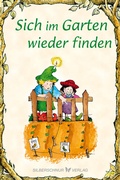 Cover: Sich im Garten wieder finden - Silberschnur