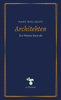 Enlarge image Cover: Architekten - zu Klampen Verlag