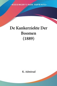Abbildung von: De Kankerziekte Der Boomen (1889) - Kessinger Publishing