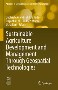 Enlarge image Cover: Sustainable Agriculture Development and Management Through Geospatial Technologies - Springer