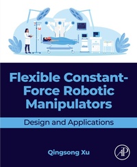 Enlarge image Cover: Flexible Constant-Force Robotic Manipulators - Elsevier