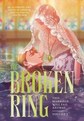 Cover: The Broken Ring, Volume 3 - Penguin Young Readers