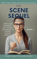Cover: The Scene-Sequel Solution Book 1 - 27 Rivers Press
