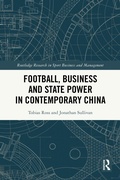 Cover: Football, Business and State Power in Contemporary China - Taylor & Francis