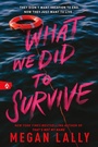 Cover: What We Did to Survive - Sourcebooks Fire