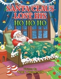Cover: Santa Claus Lost His HO HO HO - Austin Macauley Publishers