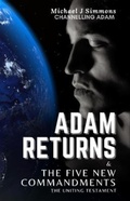 Cover: Adam Returns & The Five New Commandments - Present Press Publishing