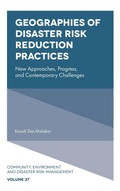 Cover: Geographies of Disaster Risk Reduction Practices - Emerald Publishing Limited