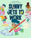 Cover: Sunny Gets to Work - Moon + Bird