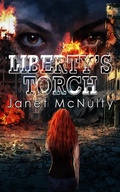 Cover: Liberty's Torch (Dystopia Trilogy, #3) - Janet McNulty
