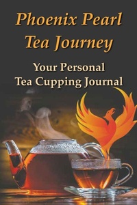 Enlarge image Cover: Phoenix Pearl Tea Journey - Proseyr Publishing