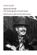 Cover: Spada the Bandit. Edited with Annotations and an Afterword by Rob Couteau - Dominantstar