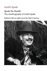Enlarge image Cover: Spada the Bandit. Edited with Annotations and an Afterword by Rob Couteau - Dominantstar