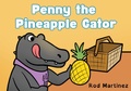 Cover: Penny the Pineapple Gator - Queen Anne Press
