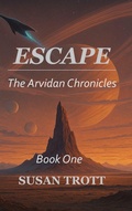 Cover: ESCAPE - The Arvidan Chronicles