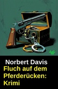 Cover: Fluch auf dem Pferder&uuml;cken: Krimi - Uksak E-Books
