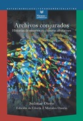 Cover: Archivos conjurados : historias de muertos en culturas afrolatines - Vervuert Verlagsgesellschaft