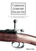 Cover: Fabriken - Gewehre - Soldaten - Miles-Verlag
