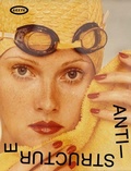 Cover: Urs Fischer: Anti-Structure - Kentro Synchronis
