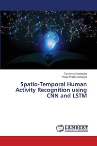Enlarge image Cover: Spatio-Temporal Human Activity Recognition using CNN and LSTM - LAP Lambert Academic Publishing
