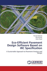 Enlarge image Cover: Eco-Efficient Pavement Design Software Based on IRC Specification - LAP Lambert Academic Publishing
