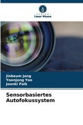 Cover: Sensorbasiertes Autofokussystem - Verlag Unser Wissen