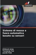 Cover: Sistema di messa a fuoco automatica basato su sensori - Edizioni Sapienza