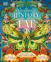 Enlarge image Cover: The Extraordinary History of the Fae - DK Publishing (Dorling Kindersley)