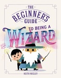 Cover: The Beginner's Guide to Being a Wizard - Flamingo Books