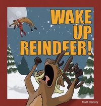 Enlarge image Cover: Wake Up Reindeer! - KAMP Press