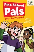 Cover: Let's Be Friends: An Acorn Book (Pine School Pals #1) - Scholastic Inc.